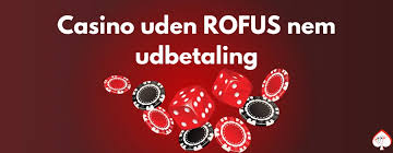 Oplev Danske Casinoer Uden Rofus - Spil Trygt og Sikkert Oplev Danske Casinoer Uden Rofus - Spil Trygt og Sikkert