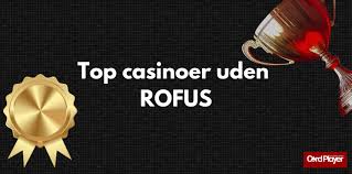 Udenlandske Casinoer Uden ROFUS - Din Guide til Sikker Spiloplevelse Udenlandske Casinoer Uden ROFUS - Din Guide til Sikker Spiloplevelse
